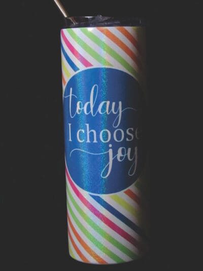 Today I Choose Joy Tumbler
